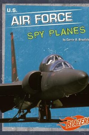 Cover of U.S. Air Force Spy Planes