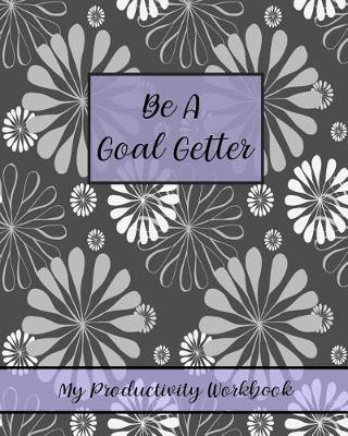 Book cover for Be a Goal Getter