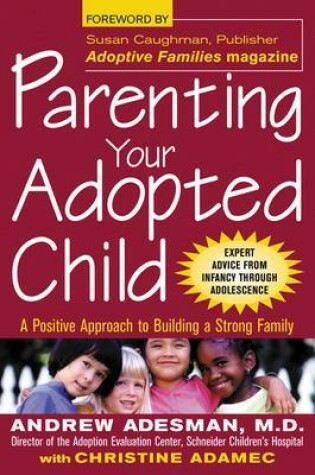 Cover of Parenting Your Adopted Child Parenting Your Adopted Child