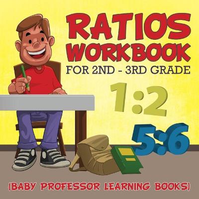 Book cover for Ratios Workbook for 2nd - 3rd Grade