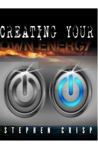 Cover of Creating Your Own Energy