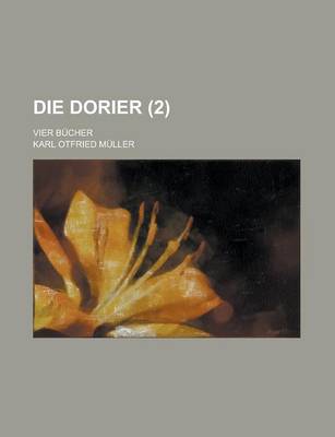 Book cover for Die Dorier; Vier Bucher (2 )