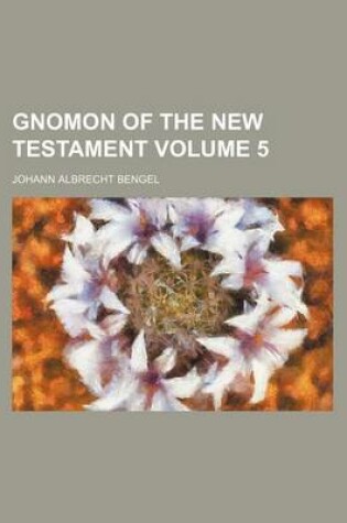 Cover of Gnomon of the New Testament Volume 5