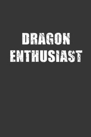 Cover of Dragon Enthusiast Notebook