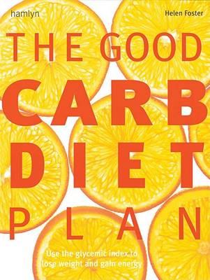 Book cover for The Good Carb Diet Plan