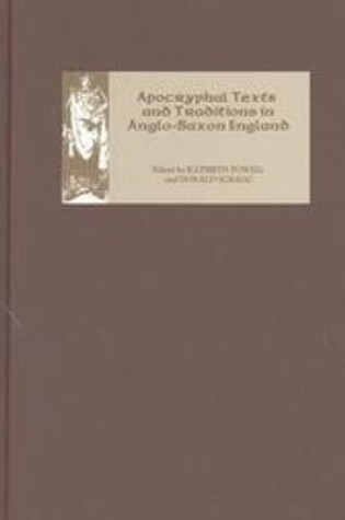 Cover of Apocryphal Texts and Traditions in Anglo-Saxon England