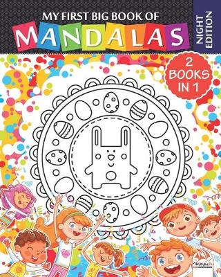 Book cover for My first big book of mandalas - 2 books in 1 - Night edition