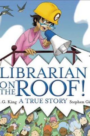 Cover of Librarian on the Roof! A True Story