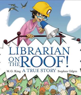 Cover of Librarian on the Roof! A True Story