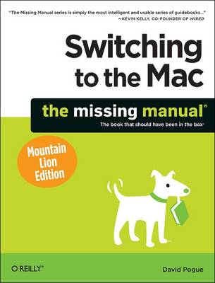 Book cover for Switching to the Mac: The Missing Manual, Mountain Lion Edition