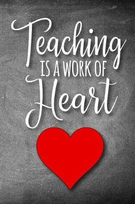 Book cover for Teaching Is a Work of Heart