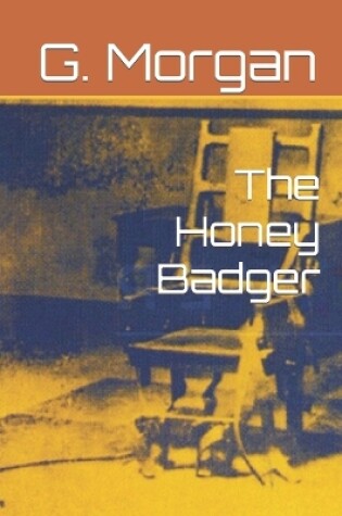 Cover of The Honey Badger