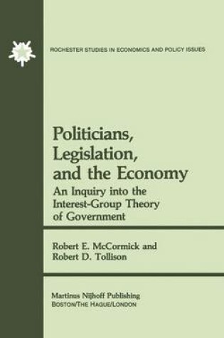 Cover of Politicians, Legislation, and the Economy