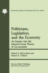 Book cover for Politicians, Legislation, and the Economy