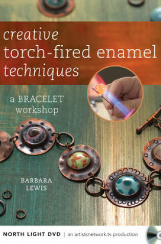 Cover of Creative Torch-Fired Enamel Techniques