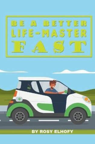 Cover of Be a Better Life Master Fast