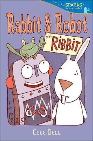 Cover of Rabbit and Robot and Ribbit