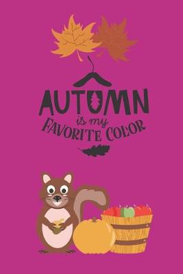 Book cover for Autumn Is My Favorite Color