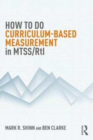 Cover of How to do Curriculum-Based Measurement in MTSS/RtI