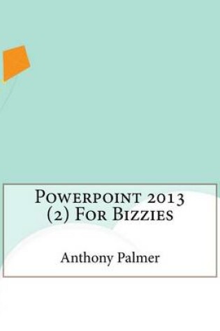 Cover of Powerpoint 2013 (2) For Bizzies