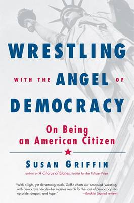Book cover for Wrestling with the Angel of Democracy