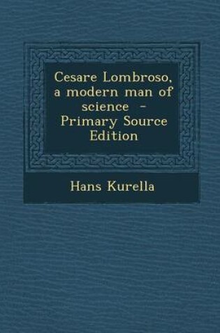 Cover of Cesare Lombroso, a Modern Man of Science - Primary Source Edition