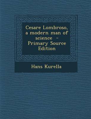 Book cover for Cesare Lombroso, a Modern Man of Science - Primary Source Edition