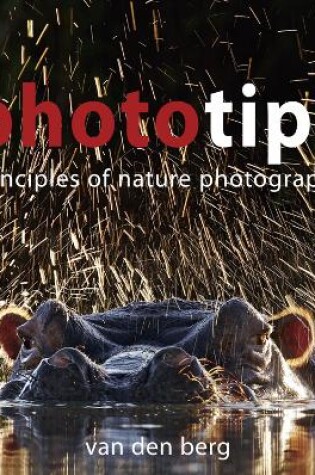 Cover of Phototips: Principles Of Nature Photography