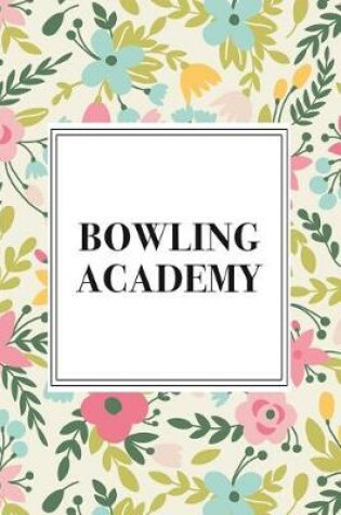 Cover of Bowling Academy