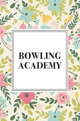 Book cover for Bowling Academy