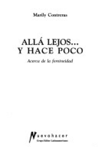 Cover of Alla Lejos ... y Hace Poco