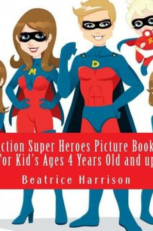 Cover of Action Super Heroes Picture Book