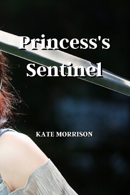 Book cover for Princess's Sentinel