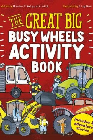 Cover of The Great Big Busy Wheels Activity Book