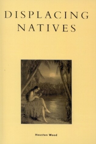 Cover of Displacing Natives