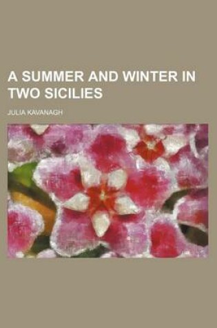 Cover of A Summer and Winter in Two Sicilies