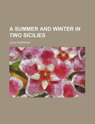 Book cover for A Summer and Winter in Two Sicilies