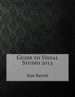 Book cover for Guide to Visual Studio 2013