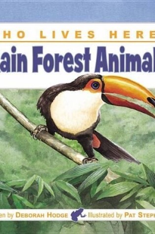 Cover of Who Lives Here? Rain Forest Animals