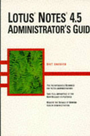 Cover of Lotus Notes 4.5 Administrator's Guide