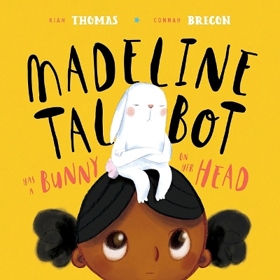 Book cover for Madeline Talbot has a Bunny on her Head