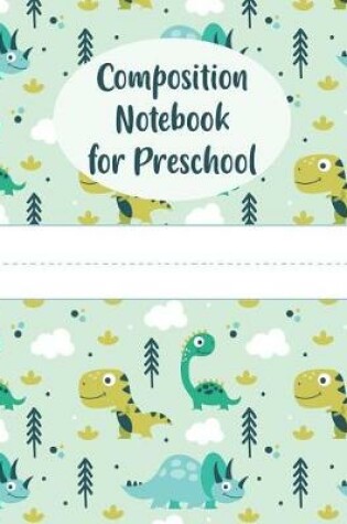 Cover of Composition Notebook for Preschool