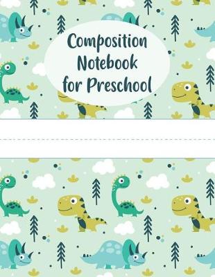 Book cover for Composition Notebook for Preschool