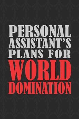Book cover for Personal Assistant's Plans For World Domination