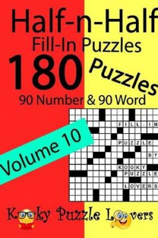 Cover of Half-n-Half Fill-In Puzzles, Volume 10