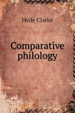 Cover of Comparative philology