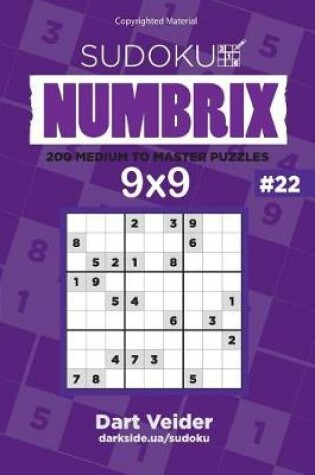 Cover of Sudoku - 200 Medium to Master Puzzles 9x9 (Volume 22)