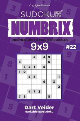 Cover of Sudoku - 200 Medium to Master Puzzles 9x9 (Volume 22)