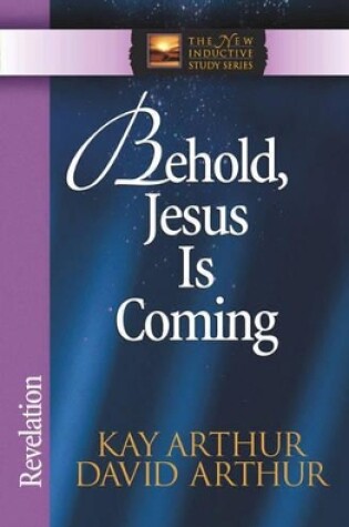 Cover of Behold, Jesus Is Coming!