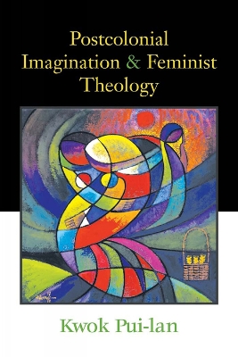 Book cover for Postcolonial Imagination and Feminist Theology